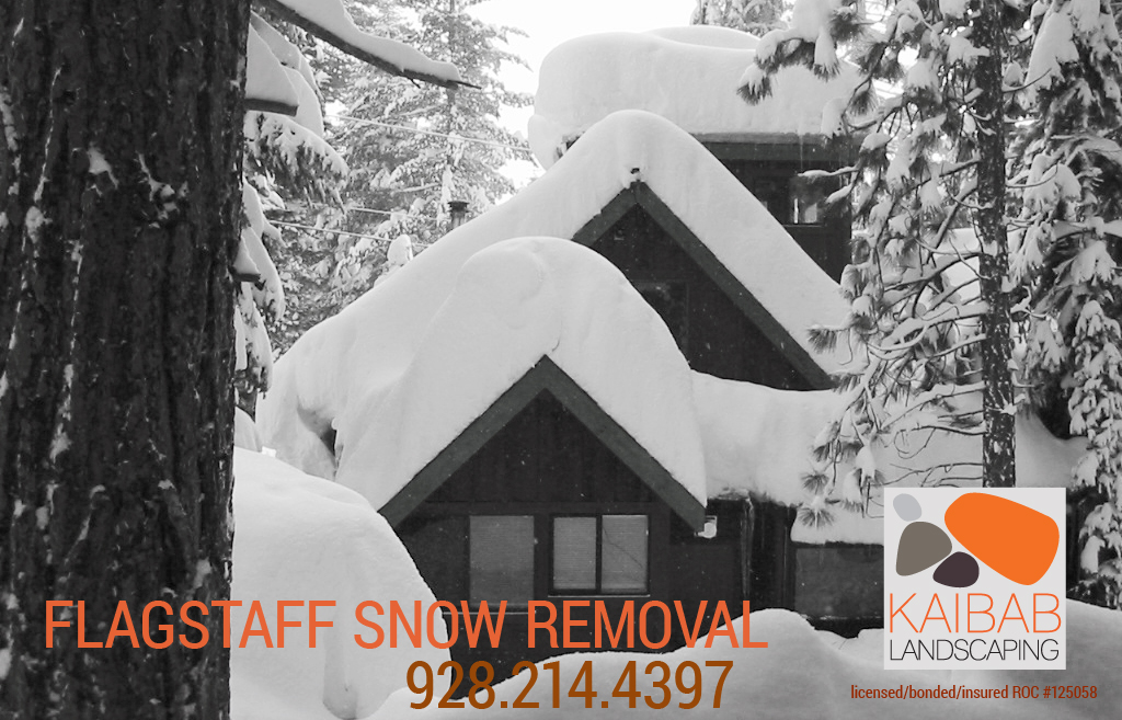 FLAGSTAFF SNOW REMOVAL SERVICES Kaibab Landscaping Flagstaff